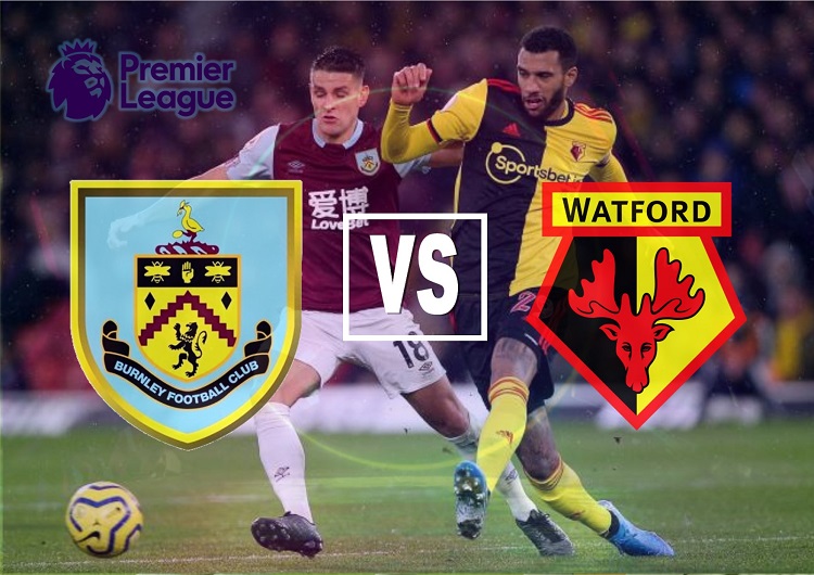 Berikut Prediksi Burnley vs Watford 19 Januari 2022 Liga Inggris