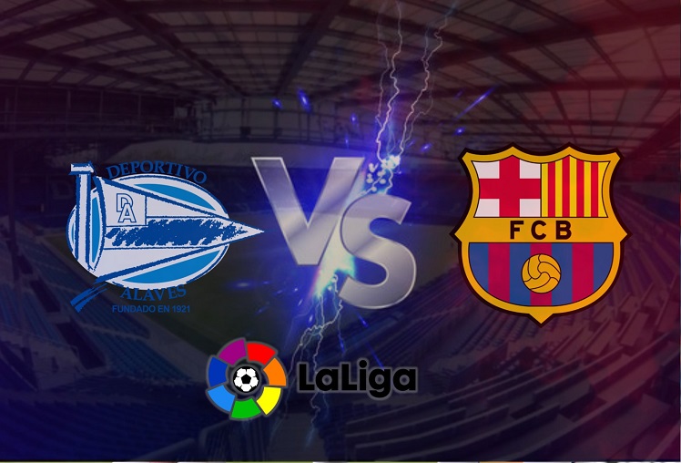 Prediksi Alaves vs Barcelona 24 Januari 2022 La Liga