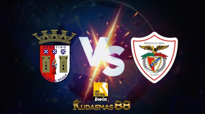 Prediksi Braga vs Santa Clara 1 Maret 2022 Liga Portugal
