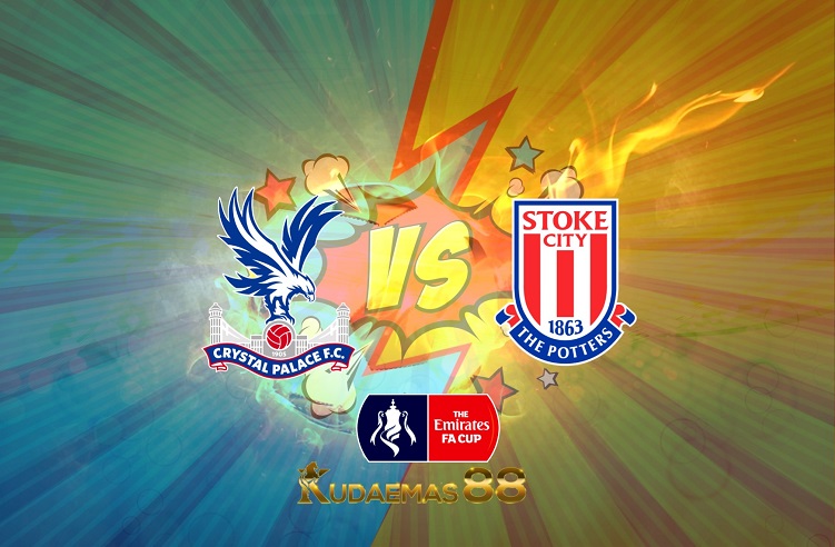 Prediksi Crystal Palace vs Stoke City 2 Maret 2022 Piala FA