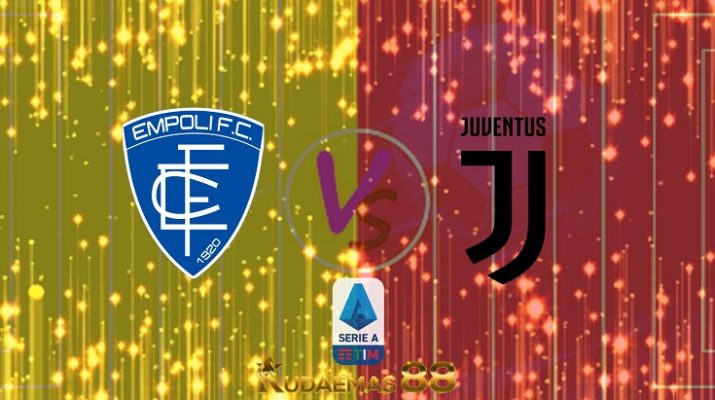 Prediksi Empoli vs Juventus 27 Februari 2022 Serie A