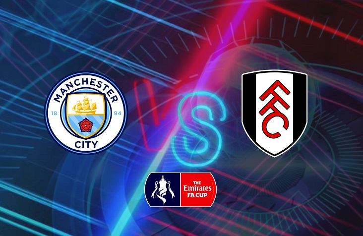Prediksi Manchester City vs Fulham 5 Februari 2022 Piala FA
