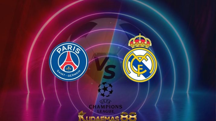 Prediksi PSG vs Real Madrid 16 Februari 2022 Liga Champions