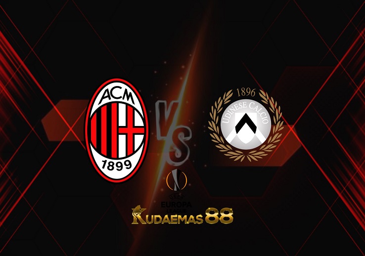 Prediksi AC Milan vs Udinese 26 Februari 2022 Liga Eropa