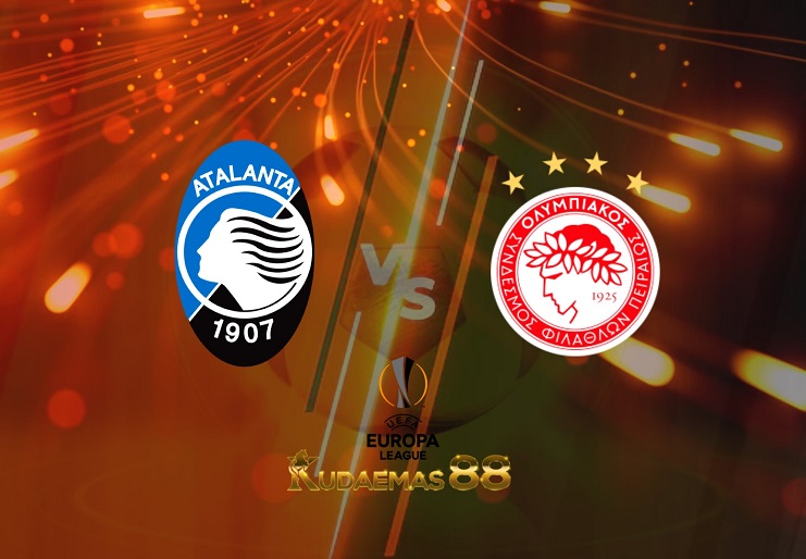 Prediksi Atalanta vs Olympiacos 18 Februari 2022 Liga Eropa