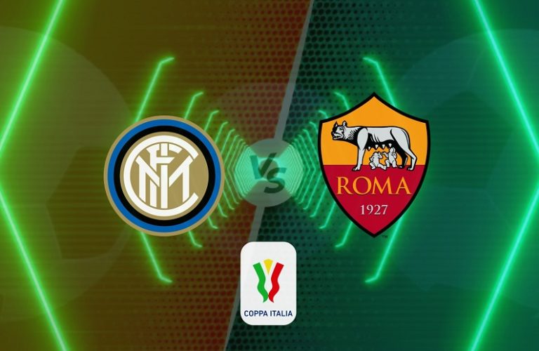 Prediksi Inter vs Roma 9 Februari 2022 Coppa Italia