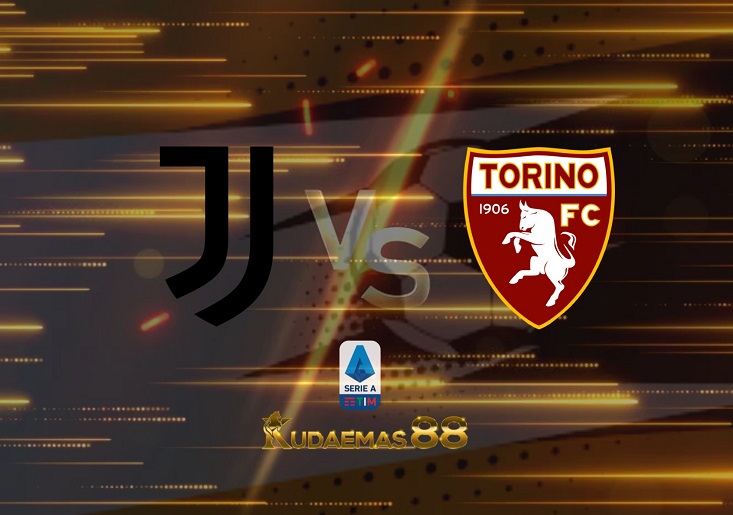 Prediksi Juventus vs Torino 19 Februari 2022 Serie A