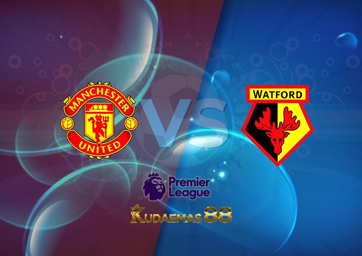 Prediksi Manchester United vs Watford 26 Februari 2022 Liga Inggris