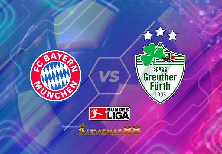 Prediksi Bayern Munchen vs Furth 20 Februari 2022 Bundesliga