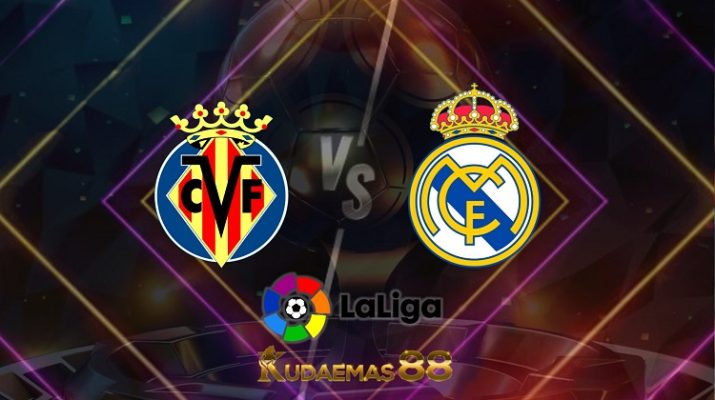 Prediksi Villarreal vs Real Madrid 12 Februari 2022 La Liga
