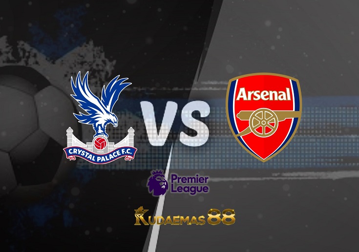 Prediksi Crystal Palace vs Arsenal 5 April 2022 Liga Inggris