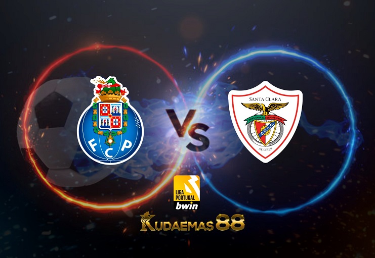 Prediksi FC Porto vs Santa Clara 5 April 2022 Liga Portugal