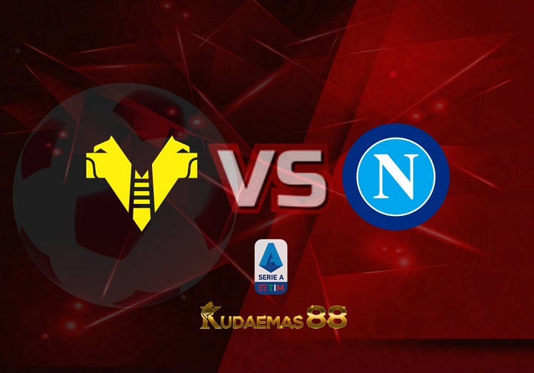 Prediksi Hellas Verona vs Napoli 13 Maret 2022 Liga Italia