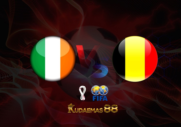 Prediksi Irlandia vs Belgia 27 Maret 2022 Internasional Friendlies