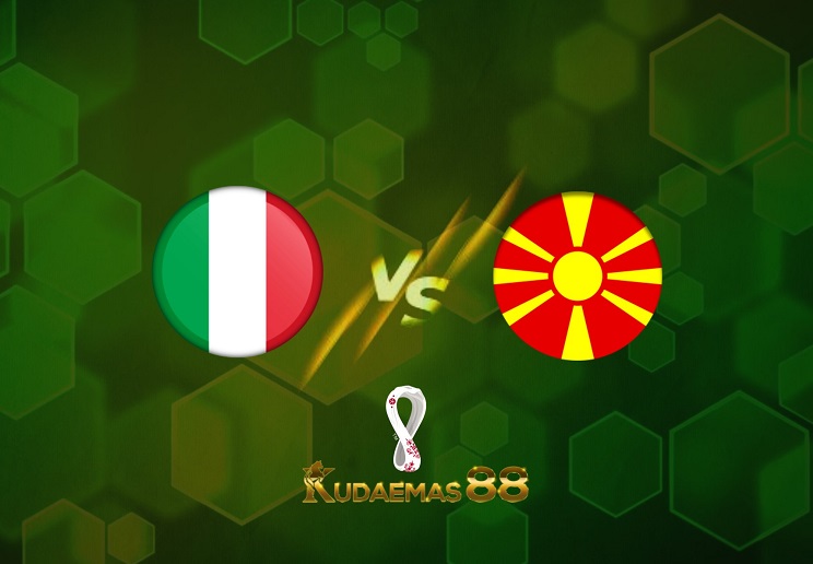 Prediksi Italia vs Makedonia Utara 25 Maret 2022 Kualifikasi Piala Dunia