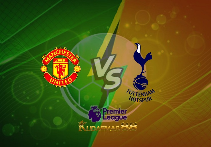 Prediksi Manchester United vs Tottenham 13 Maret 2022 Liga Inggris