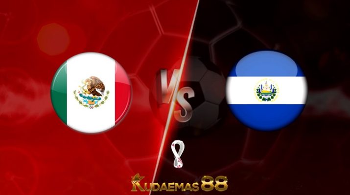 Prediksi Meksiko vs El Salvador 31 Maret 2022 Kualifikasi Piala Dunia