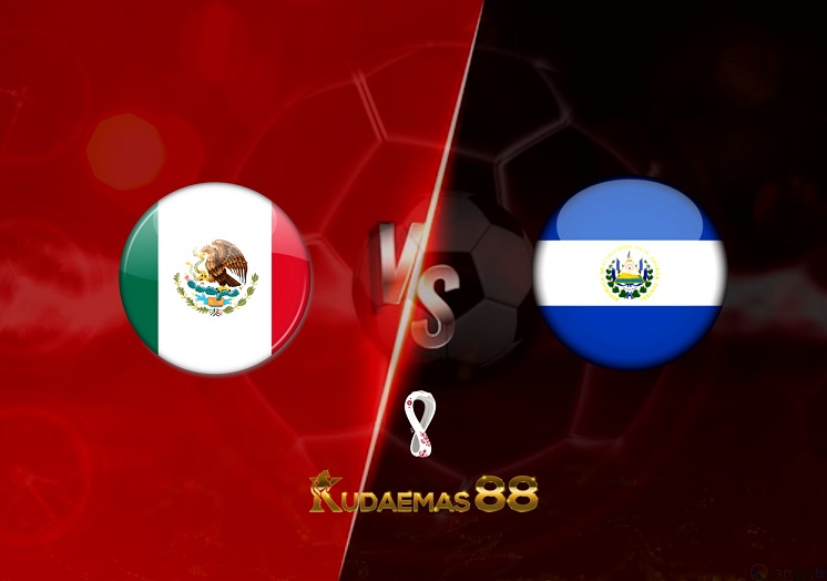 Prediksi Meksiko vs El Salvador 31 Maret 2022 Kualifikasi Piala Dunia