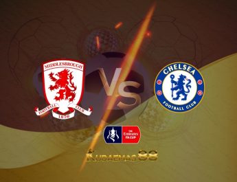 Prediksi Middlesbrough vs Chelsea 20 Maret 2022 Piala FA