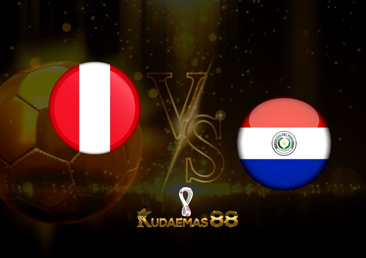 Prediksi Peru vs Paraguay 30 Maret 2022 Kualifikasi Piala Dunia