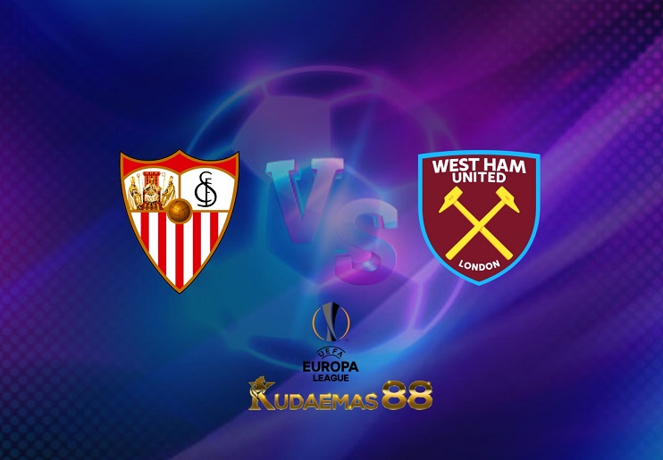 Prediksi Sevilla vs West Ham 11 Maret 2022 Liga Eropa