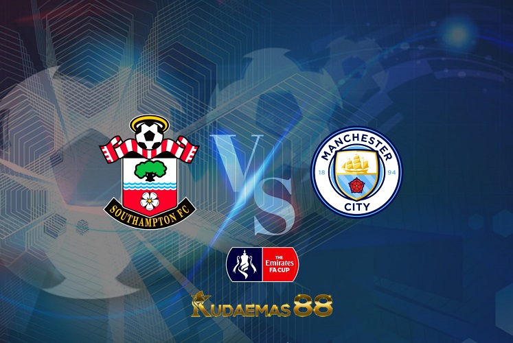 Prediksi Southampton vs Manchester City 20 Maret 2022 Piala FA