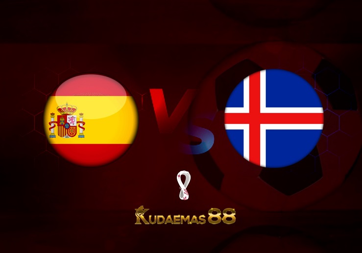 Prediksi Spanyol vs Islandia 30 Maret 2022 International Friendlies
