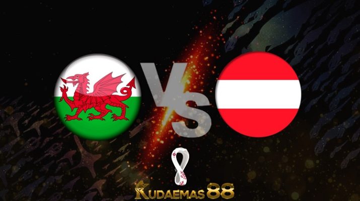 Prediksi Wales vs Austria 25 Maret 2022 Kualifikasi Piala Dunia