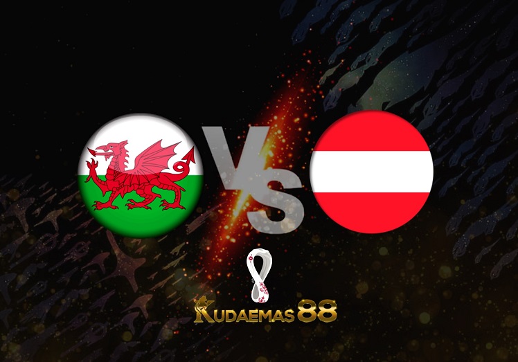 Prediksi Wales vs Austria 25 Maret 2022 Kualifikasi Piala Dunia