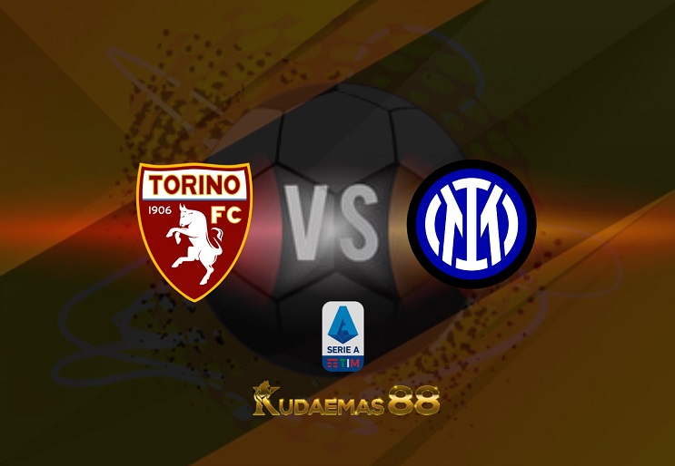 Prediksi Torino vs Inter Milan 14 Maret 2022 Liga Italia