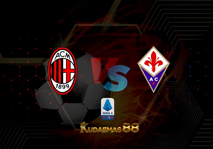 Prediksi AC Milan vs Fiorentina 1 Mei 2022 Liga Italia
