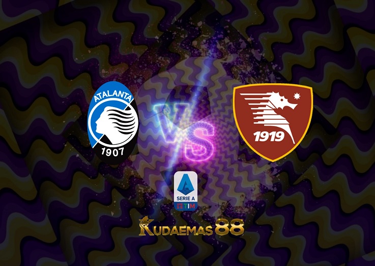 Prediksi  Atalanta vs Salernitana 3 Mei 2022 Liga Italia