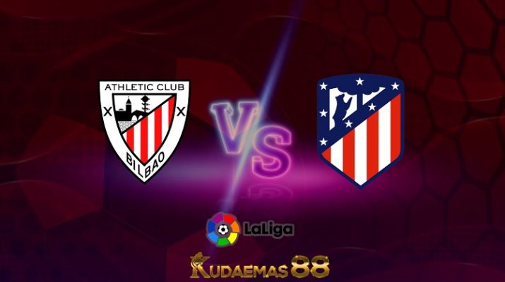 Prediksi Athletic Bilbao vs Atletico Madrid 1 Mei 2022 Liga Spanyol