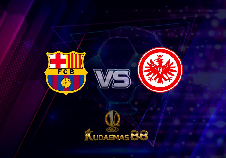 Prediksi Barcelona vs Eintracht Frankfurt 15 April 2022 Liga Eropa