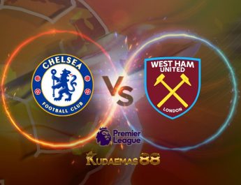 Prediksi Chelsea vs West Ham 24 April 2022 Liga Inggris