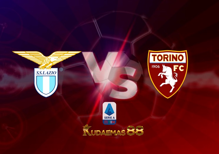 Prediksi Lazio vs Torino 17 April 2022 Liga Italia