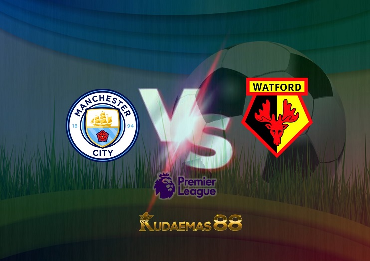 Prediksi Manchester City vs Watford 23 April 2022 Liga Inggris