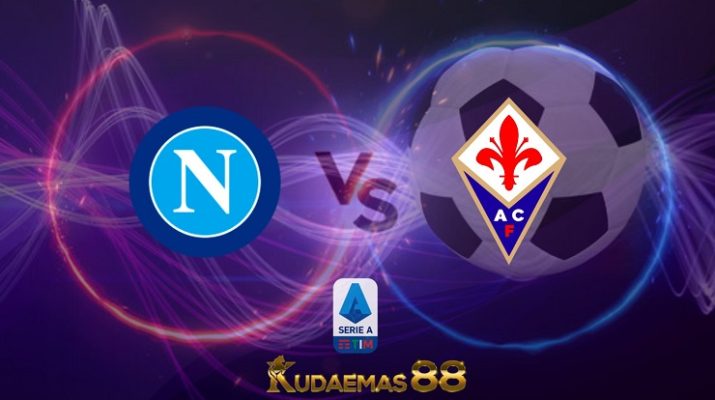 Prediksi Napoli vs Fiorentina 10 April 2022 Liga Italia