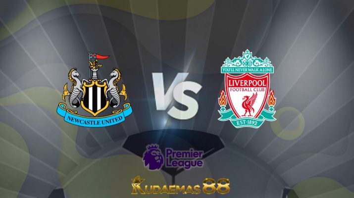 Prediksi Newcastle vs Liverpool 30 April 2022 Liga Inggris