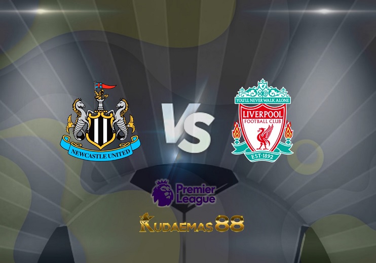 Prediksi Newcastle vs Liverpool 30 April 2022 Liga Inggris