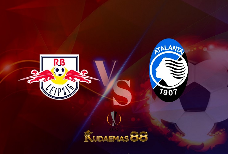 Prediksi RB Leipzig vs Atalanta 7 April 2022 Liga Eropa