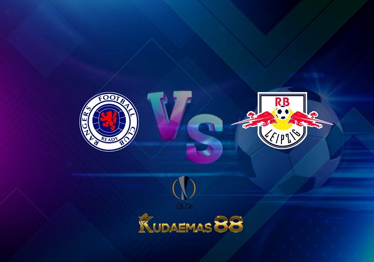 Prediksi Rangers vs RB Leipzig 6 Mei 2022 Liga Eropa