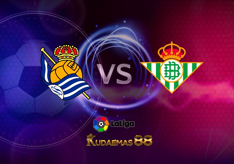 Prediksi Real Sociedad vs Real Betis 16 April 2022 Liga Spanyol