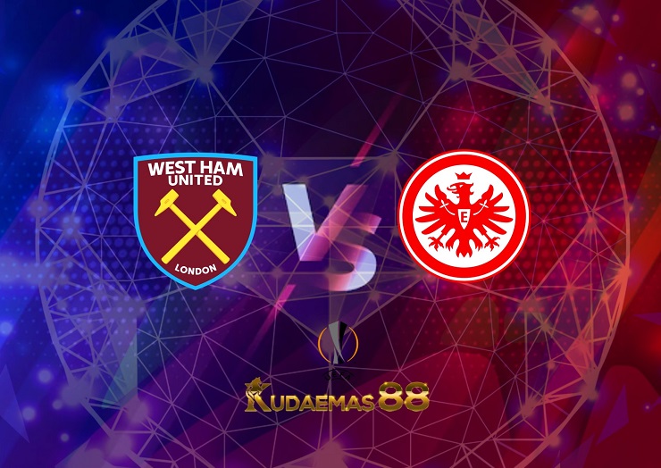 Prediksi West Ham vs Eintracht Frankfurt 29 April 2022 Liga Eropa