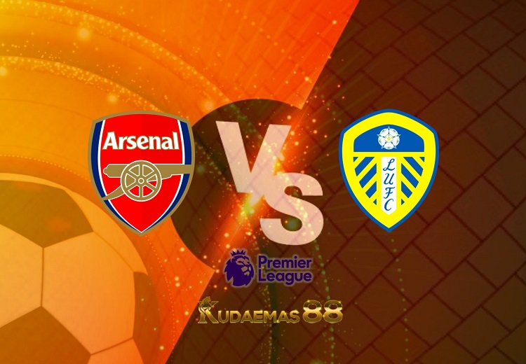 Prediksi Arsenal vs Leeds 8 Mei 2022 Liga Inggris