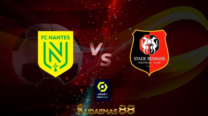 Prediksi Nantes vs Rennes 12 Mei 2022 Liga Prancis