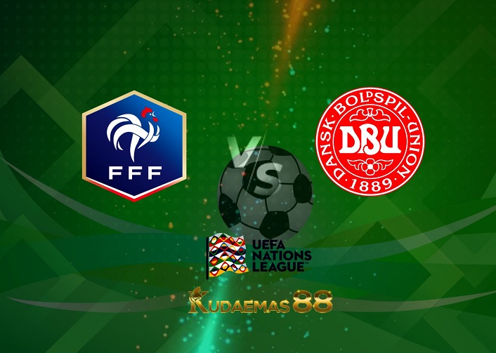 Prediksi Prancis vs Denmark 4 Juni 2022 UEFA Nations League
