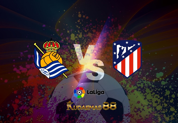 Prediksi Real Sociedad vs Atletico Madrid 23 Mei 2022 Liga Spanyol