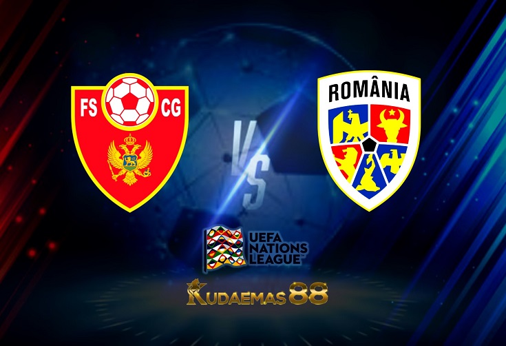 Prediksi Montenegro vs Romania 5 Juni 2022 UEFA Nations League