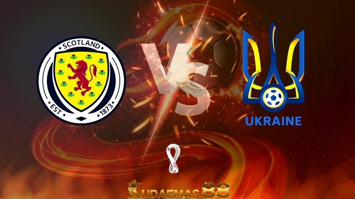 Prediksi Skotlandia vs Ukraina 2 Juni 2022 Kualifikasi Piala Dunia